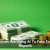Employees Are Using AI To Fake Expense Reports